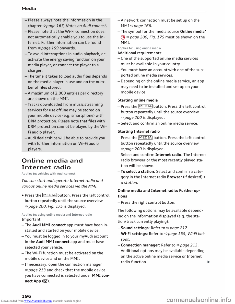 AUDI TT ROADSTER 2016  Owners Manual Downloaded from www.Manualslib.com manuals search engine Media 
- Please  always  note the information  in the
chapter  ¢page 167, Notes  on Audi  connect.
- Please  note that the Wi-Fi  connection  
