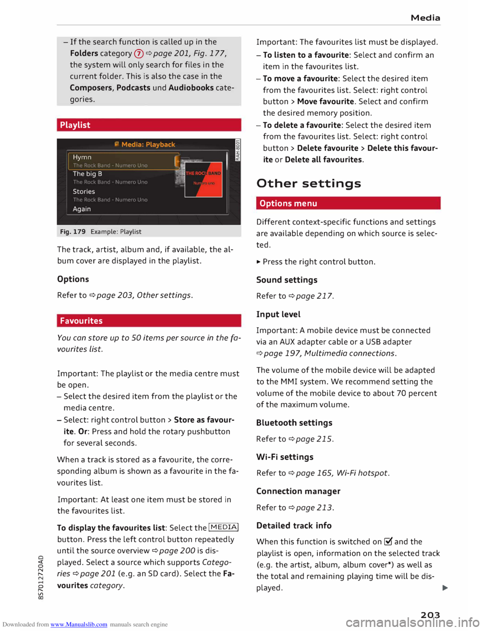 AUDI TT ROADSTER 2016 Owners Manual Downloaded from www.Manualslib.com manuals search engine -
If the search function is called up in the
Folders category (J) ¢ page 201, Fig. 177,
the system will only search for files in AUDI TT ROADSTER 2016 Owners Manual Downloaded from www.Manualslib.com manuals search engine -
If the search function is called up in the
Folders category (J) ¢ page 201, Fig. 177,
the system will only search for files in