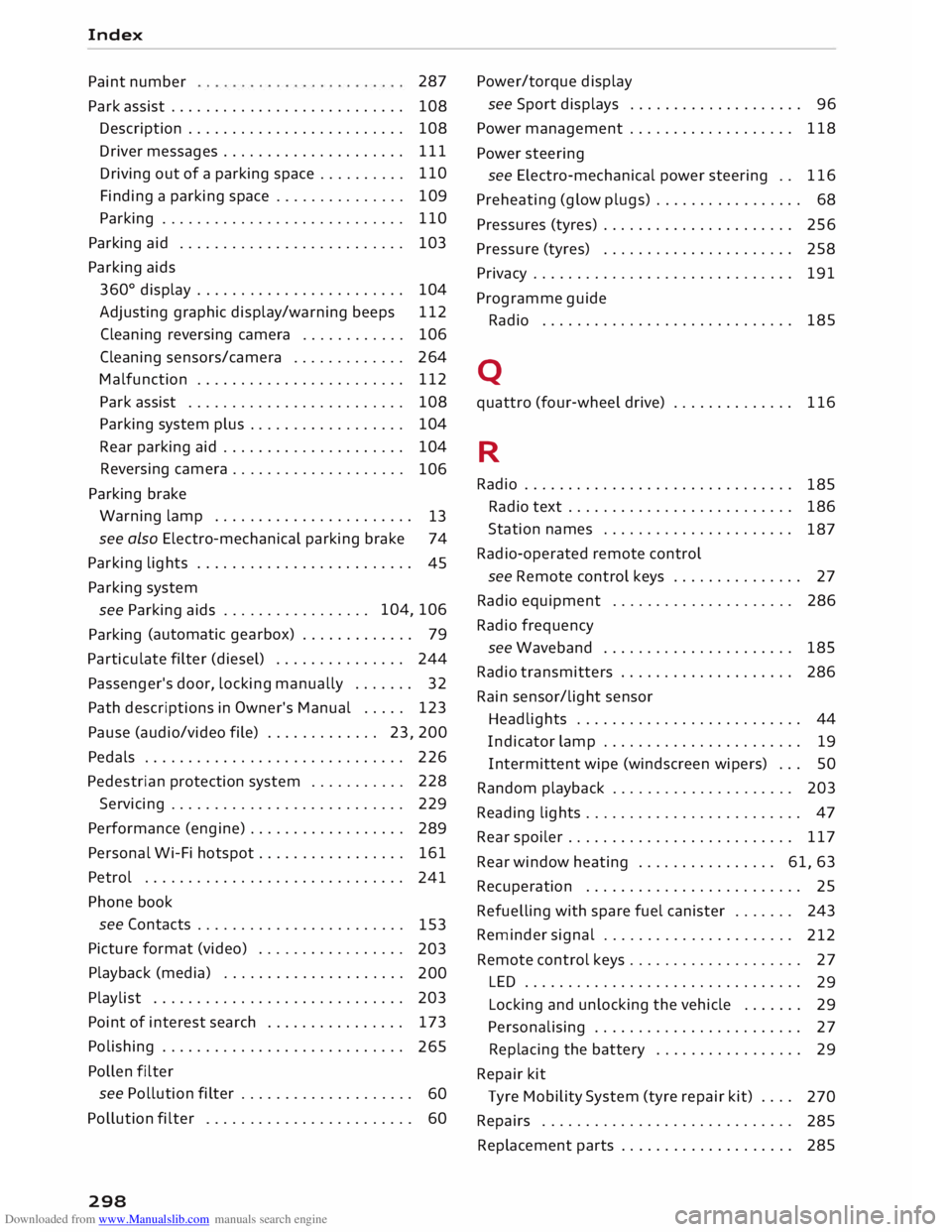 AUDI TT ROADSTER 2016  Owners Manual Downloaded from www.Manualslib.com manuals search engine Index 
Paint  number  287 
Park  assist  . . . . . . . . . . . . . . . . . . . . . . . . . . . 
108 
Description  . . . . . . . . . . . . . . .