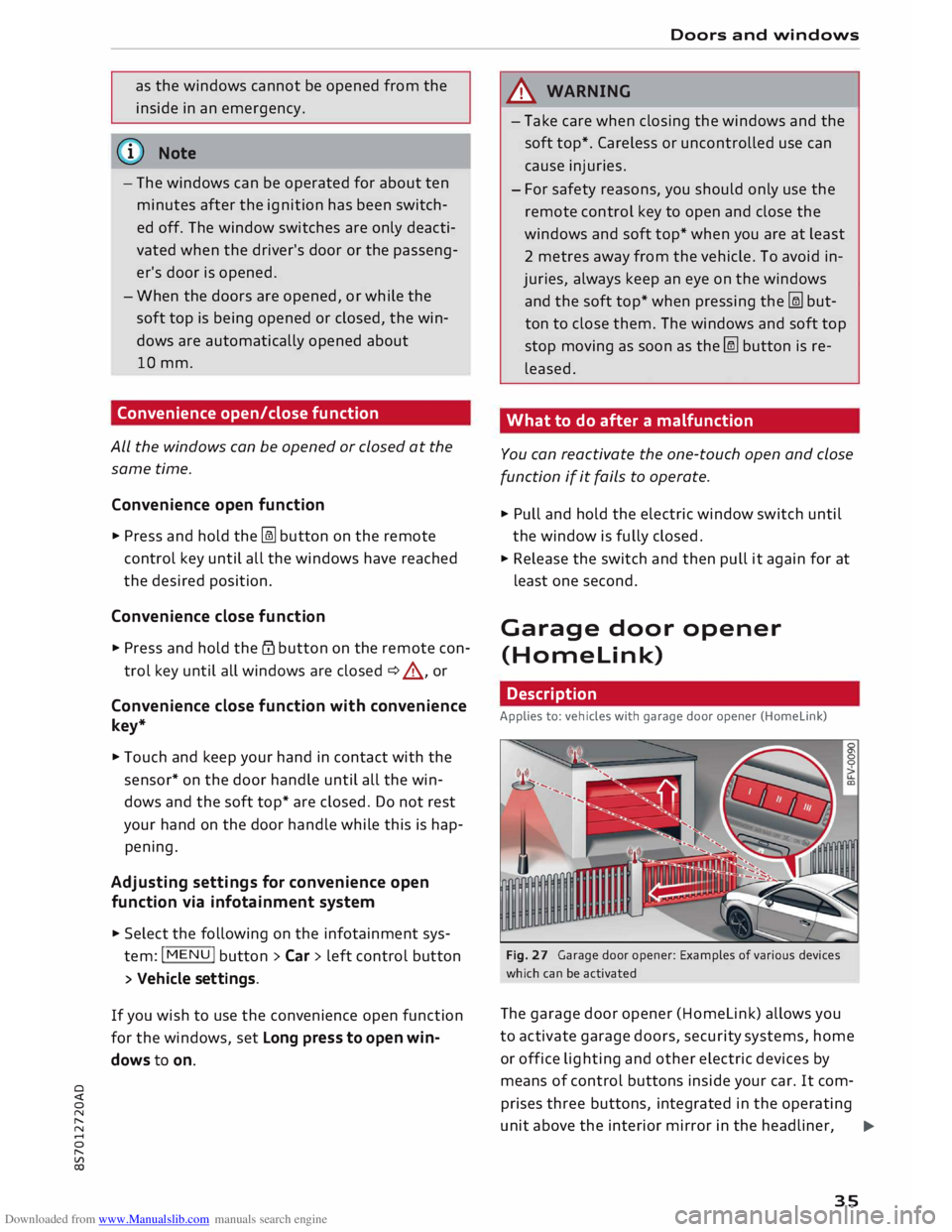 AUDI TT ROADSTER 2016 Owners Manual Downloaded from www.Manualslib.com manuals search engine 0
<t
0
N
,.....
N
....
0
,.....
Vl
CX) as
the windows cannot be opened from the
inside in an emergency.
(©) Note
- The wi AUDI TT ROADSTER 2016 Owners Manual Downloaded from www.Manualslib.com manuals search engine 0
<t
0
N
,.....
N
....
0
,.....
Vl
CX) as
the windows cannot be opened from the
inside in an emergency.
(©) Note
- The wi