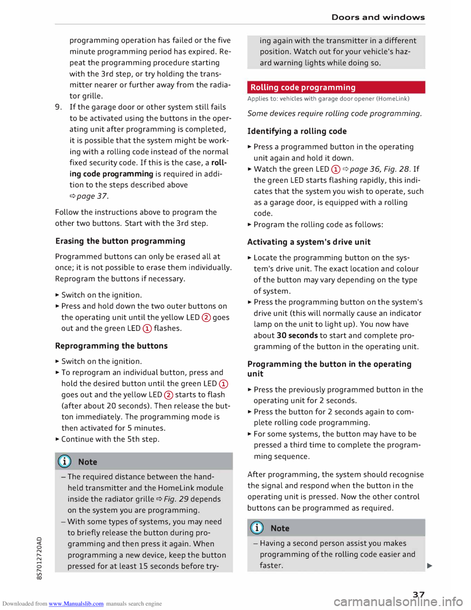 AUDI TT ROADSTER 2016 Owners Guide Downloaded from www.Manualslib.com manuals search engine 0 
<t 
0 
N 
,..... 
N 
...... 
0 
,..... 
Vl 
CX)  programming 
operation has failed  or the  five 
minute  programming  period has expired.  