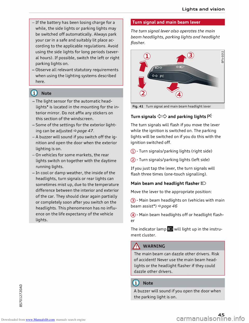 AUDI TT ROADSTER 2016 Owners Manual Downloaded from www.Manualslib.com manuals search engine 0
<t
0
N
,.....
N
....
0
,.....
Vl
CX) -
If the battery has been losing charge for a
while, the side lights or parking lig AUDI TT ROADSTER 2016 Owners Manual Downloaded from www.Manualslib.com manuals search engine 0
<t
0
N
,.....
N
....
0
,.....
Vl
CX) -
If the battery has been losing charge for a
while, the side lights or parking lig