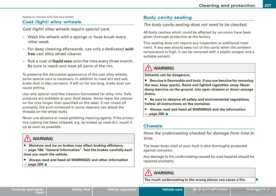 AUDI TT ROADSTER 2008  Owners Manual Cleaning  and  prote ction BIii 
------------------------------------=-----=-------
• 
Ap plies to  vehi cles : w it h C ast  a llo y wh eels 
Cast  (light)  alloy  wheels 
Cast (light)  alloy  whee