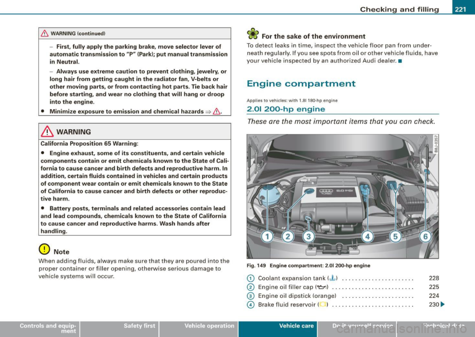 AUDI TT ROADSTER 2008 Owners Manual _____________________________________________ C_h_ e;::..:. c:..:..k :..:..in ;..:..= g:.....:.; a:..:..n :....:d :..:....:. f.:.:il .:.:li :..:..n :.::g:!-_ ___,J-
& WA RNING !continued )
-First, AUDI TT ROADSTER 2008 Owners Manual _____________________________________________ C_h_ e;::..:. c:..:..k :..:..in ;..:..= g:.....:.; a:..:..n :....:d :..:....:. f.:.:il .:.:li :..:..n :.::g:!-_ ___,J-
& WA RNING !continued )
-First,