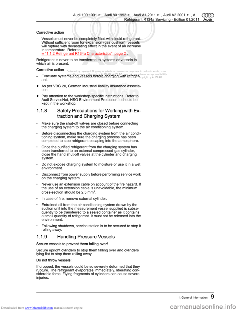 AUDI 100 1991 44 Refrigerant R134a Servising User Guide Downloaded from www.Manualslib.com manuals search engine Protected by copyright. Copying for private or commercial purposes, in p\
art or in whole, is not  
 permitted unless authorised by AUDI AG. AU