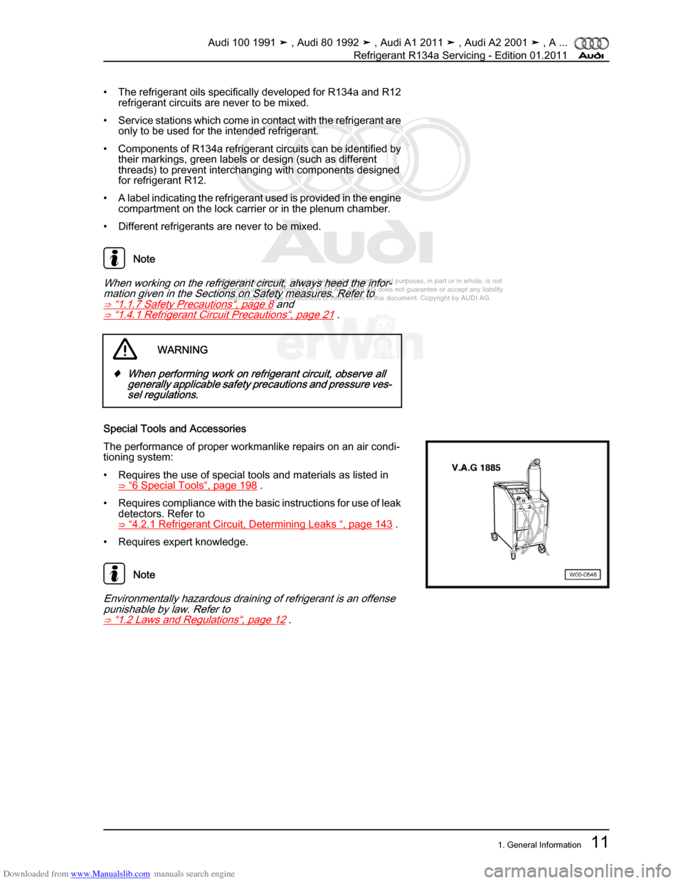 AUDI 100 1991 44 Refrigerant R134a Servising User Guide Downloaded from www.Manualslib.com manuals search engine Protected by copyright. Copying for private or commercial purposes, in p\
art or in whole, is not  
 permitted unless authorised by AUDI AG. AU