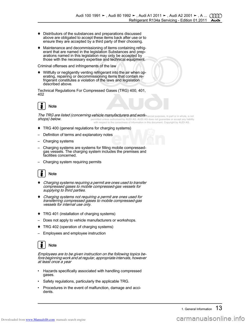 AUDI 100 1991 44 Refrigerant R134a Servising User Guide Downloaded from www.Manualslib.com manuals search engine Protected by copyright. Copying for private or commercial purposes, in p\
art or in whole, is not  
 permitted unless authorised by AUDI AG. AU