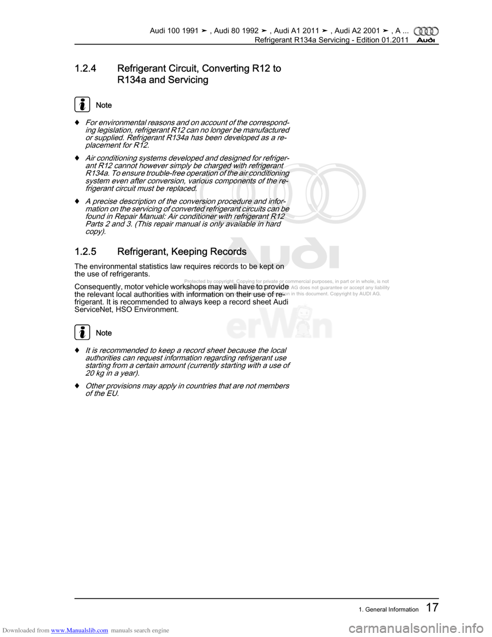 AUDI 100 1991 44 Refrigerant R134a Servising Owners Manual Downloaded from www.Manualslib.com manuals search engine Protected by copyright. Copying for private or commercial purposes, in p\
art or in whole, is not  
 permitted unless authorised by AUDI AG. AU