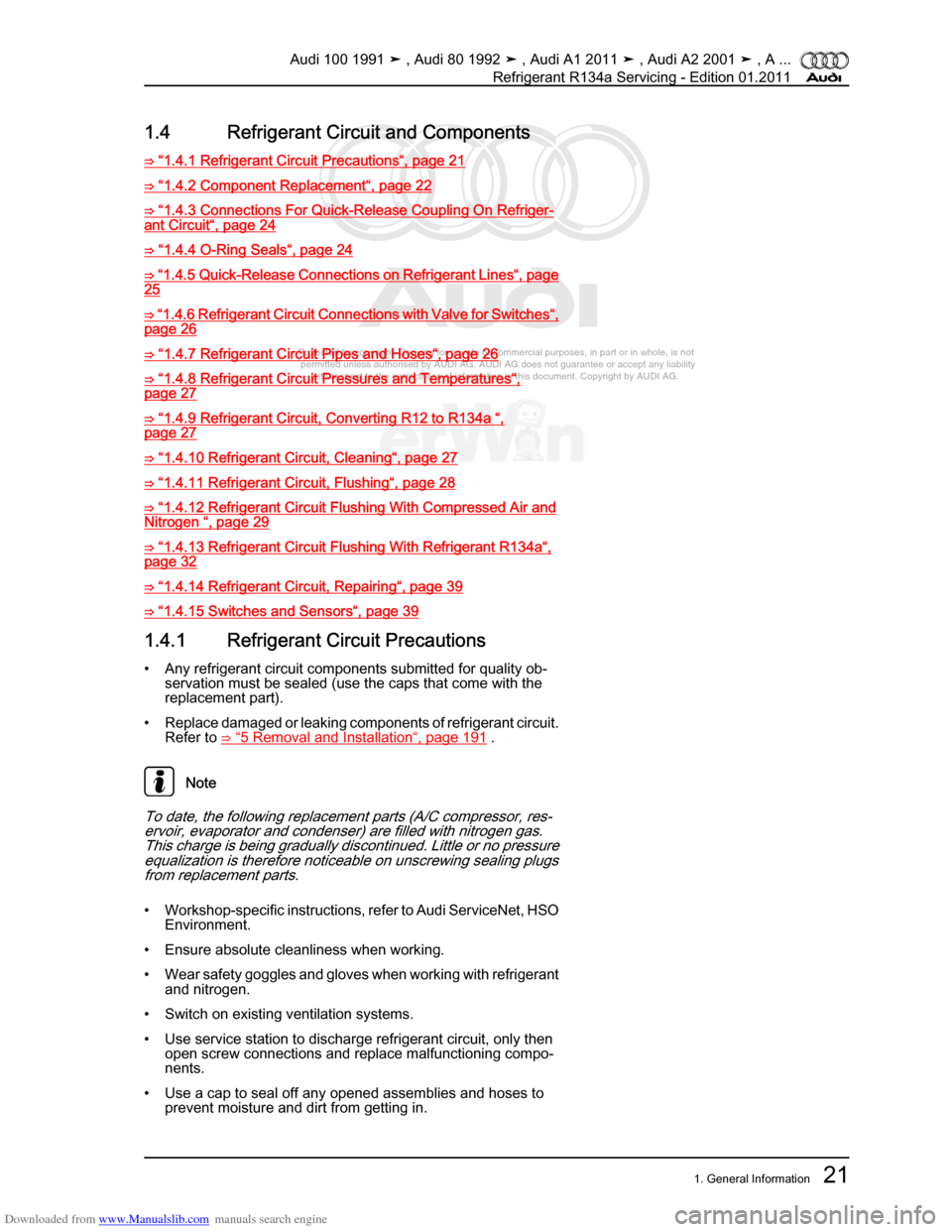 AUDI 100 1991 44 Refrigerant R134a Servising Owners Manual Downloaded from www.Manualslib.com manuals search engine Protected by copyright. Copying for private or commercial purposes, in p\
art or in whole, is not  
 permitted unless authorised by AUDI AG. AU