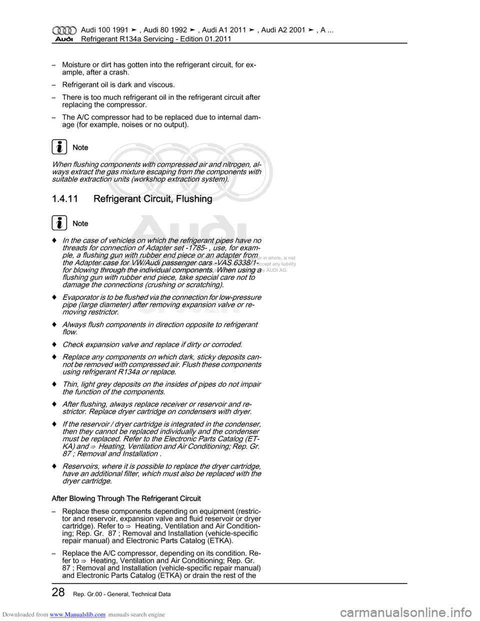 AUDI 100 1991 44 Refrigerant R134a Servising Owners Guide Downloaded from www.Manualslib.com manuals search engine Protected by copyright. Copying for private or commercial purposes, in p\
art or in whole, is not  
 permitted unless authorised by AUDI AG. AU