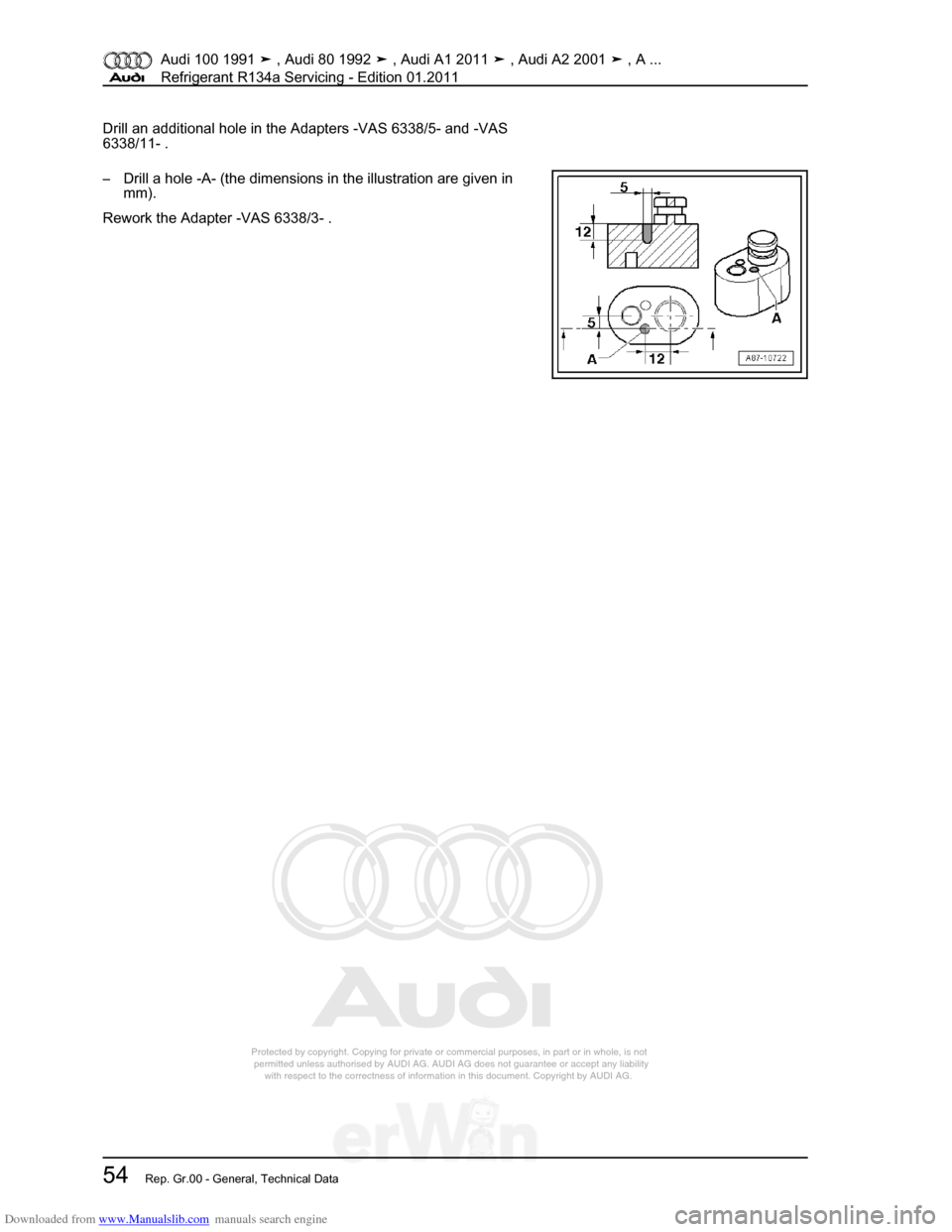 AUDI 100 1991 44 Refrigerant R134a Servising Repair Manual Downloaded from www.Manualslib.com manuals search engine Protected by copyright. Copying for private or commercial purposes, in p\
art or in whole, is not  
 permitted unless authorised by AUDI AG. AU