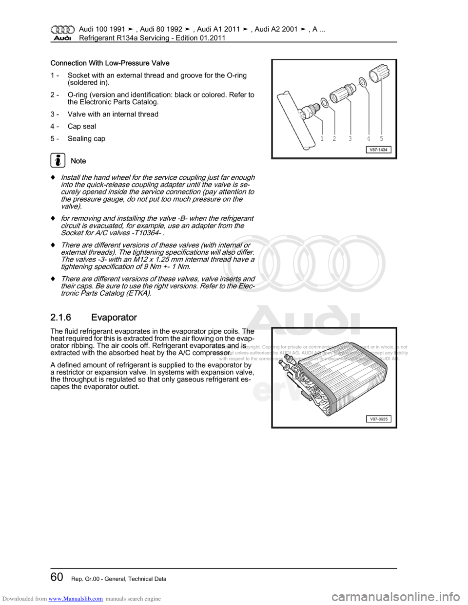 AUDI 100 1991 44 Refrigerant R134a Servising Repair Manual Downloaded from www.Manualslib.com manuals search engine Protected by copyright. Copying for private or commercial purposes, in p\
art or in whole, is not  
 permitted unless authorised by AUDI AG. AU