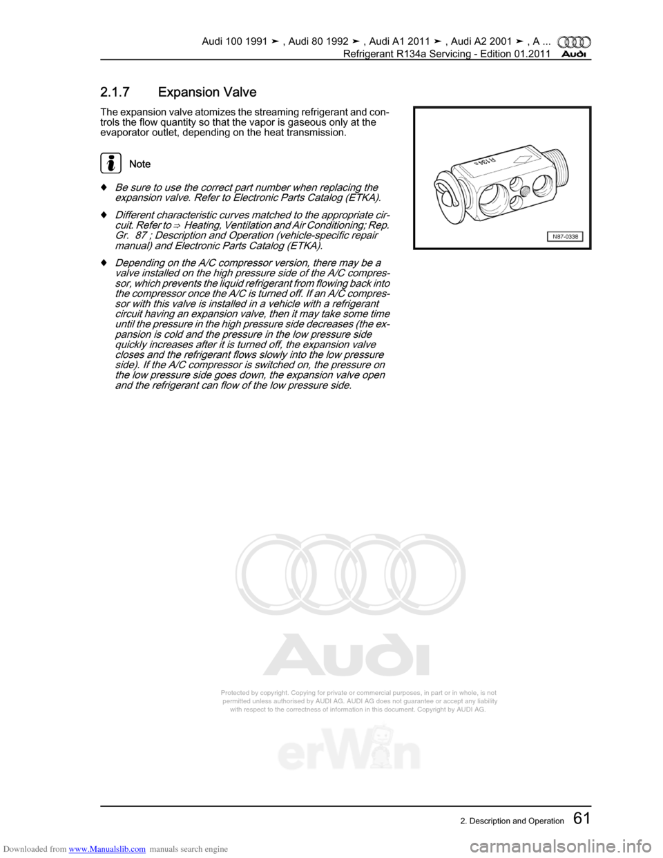 AUDI 100 1991 44 Refrigerant R134a Servising Repair Manual Downloaded from www.Manualslib.com manuals search engine Protected by copyright. Copying for private or commercial purposes, in p\
art or in whole, is not  
 permitted unless authorised by AUDI AG. AU