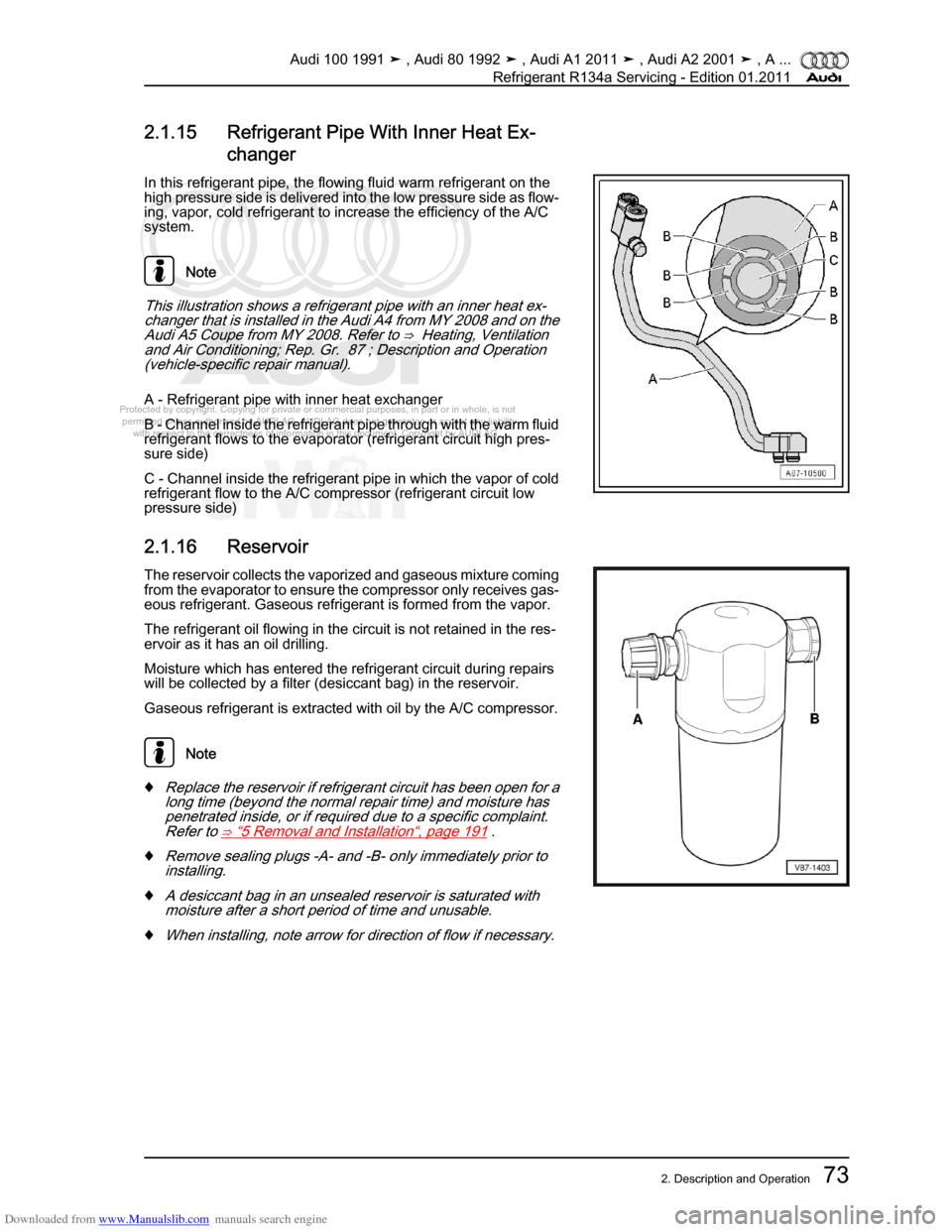 AUDI 100 1991 44 Refrigerant R134a Servising Manual PDF Downloaded from www.Manualslib.com manuals search engine Protected by copyright. Copying for private or commercial purposes, in p\
art or in whole, is not  
 permitted unless authorised by AUDI AG. AU