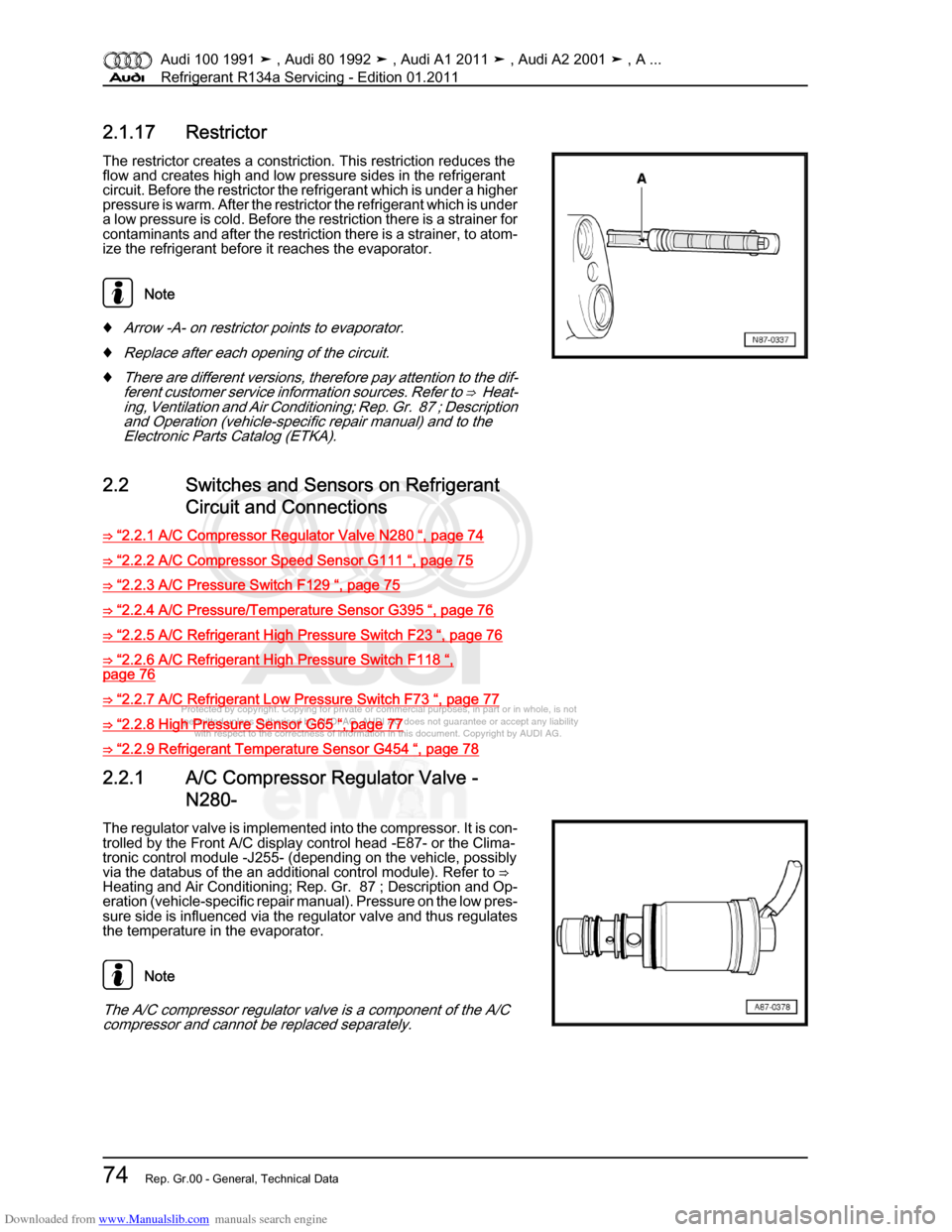 AUDI 100 1991 44 Refrigerant R134a Servising Manual PDF Downloaded from www.Manualslib.com manuals search engine Protected by copyright. Copying for private or commercial purposes, in p\
art or in whole, is not  
 permitted unless authorised by AUDI AG. AU