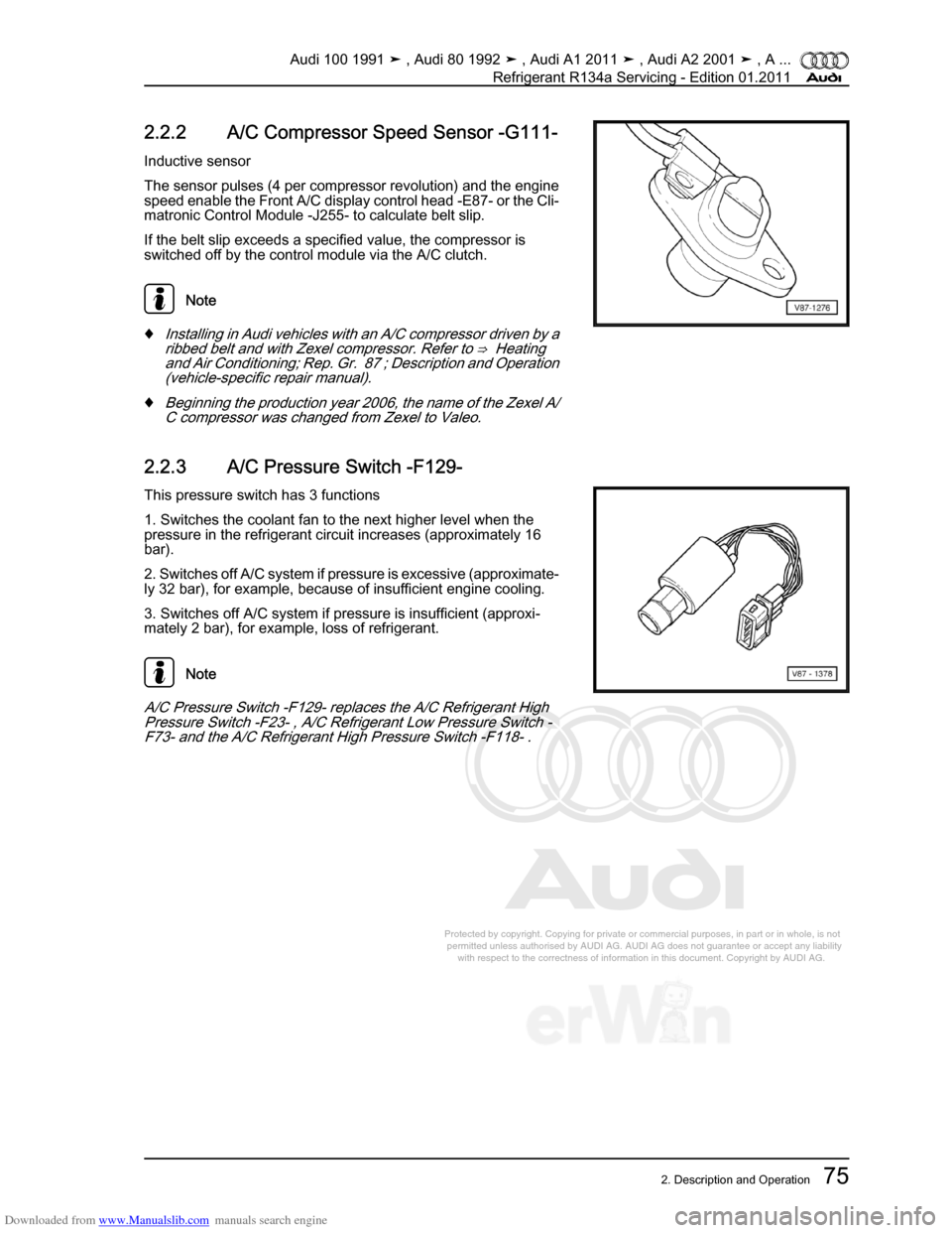 AUDI 100 1991 44 Refrigerant R134a Servising Manual PDF Downloaded from www.Manualslib.com manuals search engine Protected by copyright. Copying for private or commercial purposes, in p\
art or in whole, is not  
 permitted unless authorised by AUDI AG. AU