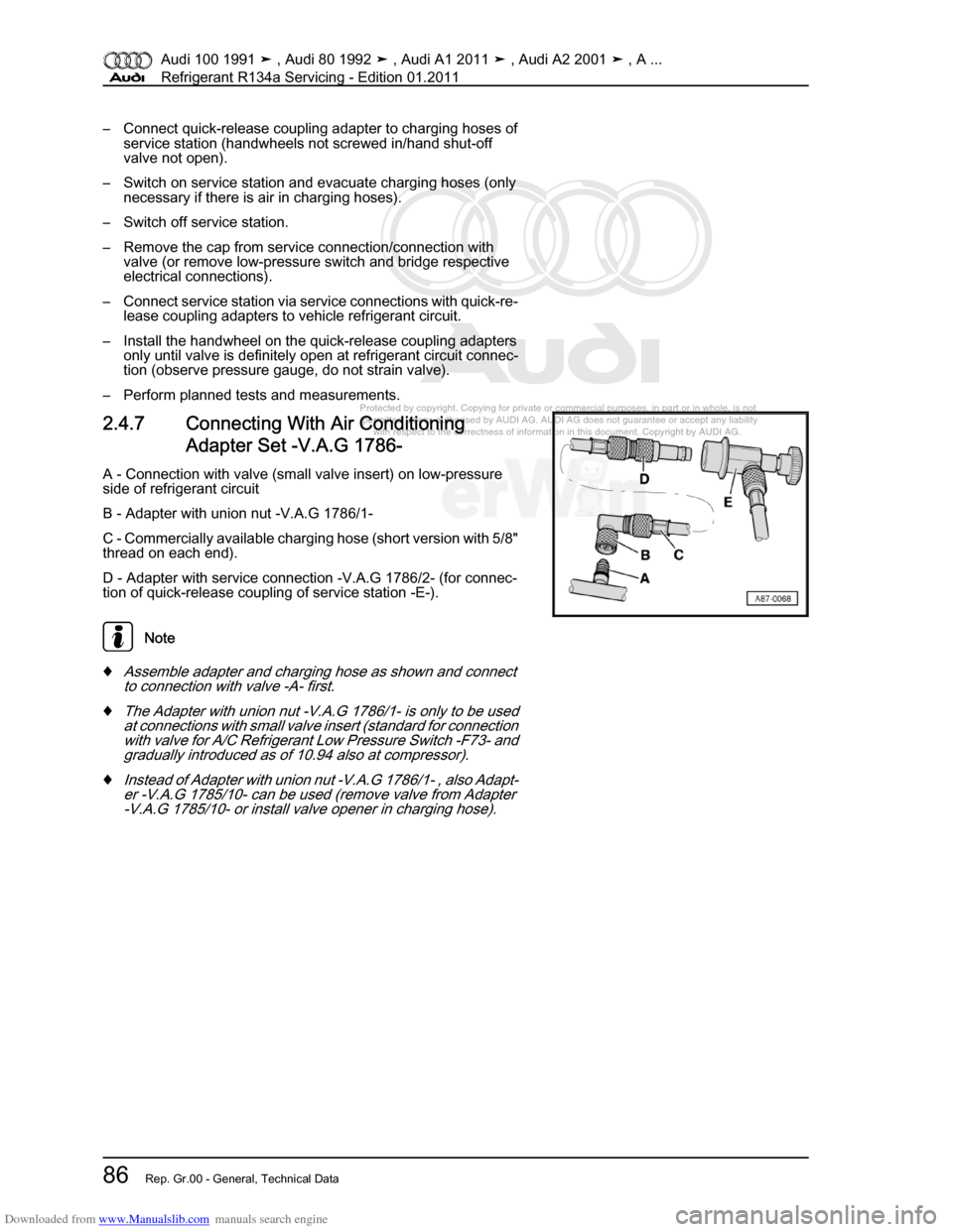 AUDI 100 1991 44 Refrigerant R134a Servising Manual Online Downloaded from www.Manualslib.com manuals search engine Protected by copyright. Copying for private or commercial purposes, in p\
art or in whole, is not  
 permitted unless authorised by AUDI AG. AU
