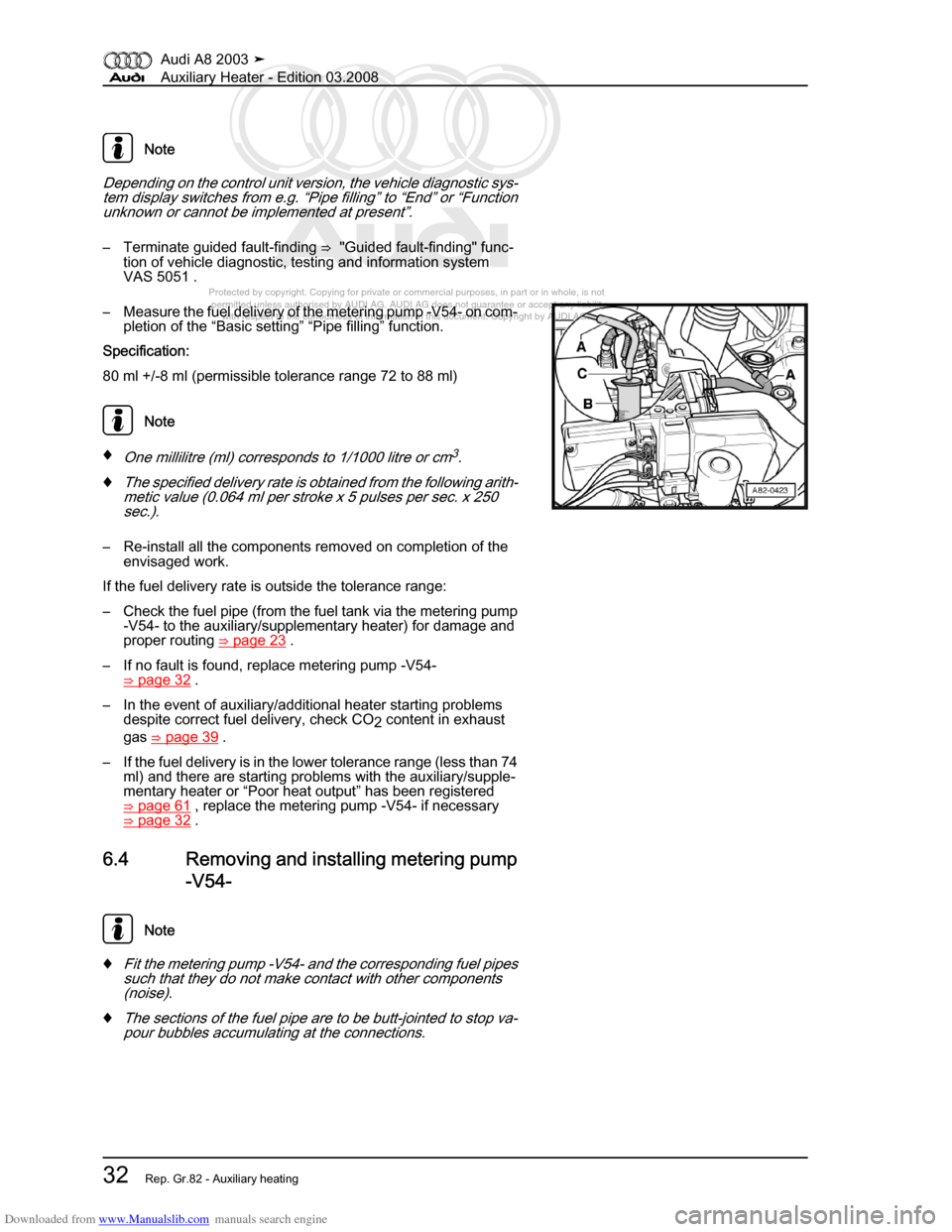 AUDI A8 2003 D3 / 2.G Auxiliary Heater Owners Guide Downloaded from www.Manualslib.com manuals search engine 
Protected by copyright. Copying for private or commercial purposes, in p\
art or in whole, is not 
 permitted unless authorised by AUDI AG. AU