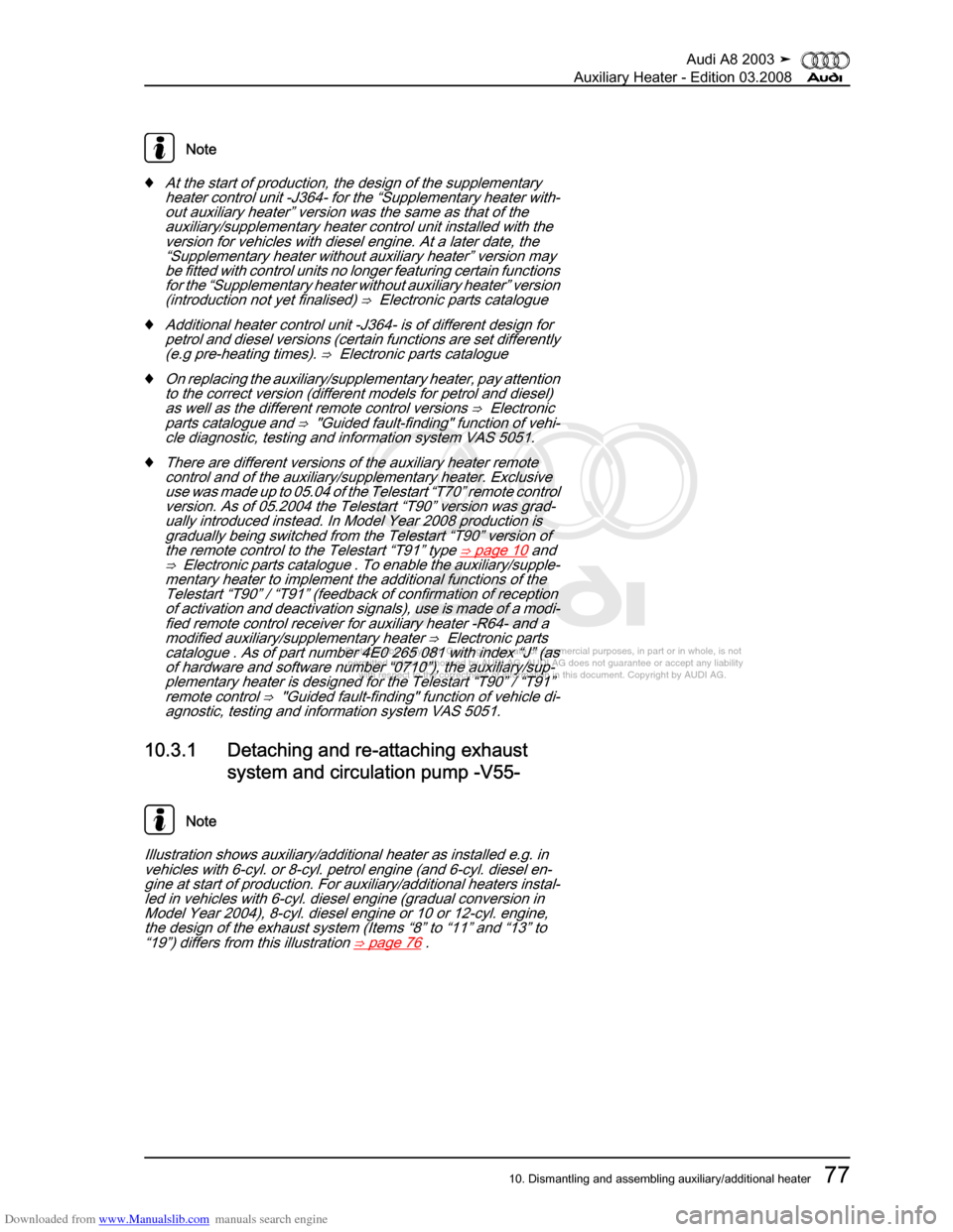 AUDI A8 2003 D3 / 2.G Auxiliary Heater Manual Online Downloaded from www.Manualslib.com manuals search engine 
Protected by copyright. Copying for private or commercial purposes, in p\
art or in whole, is not 
 permitted unless authorised by AUDI AG. AU