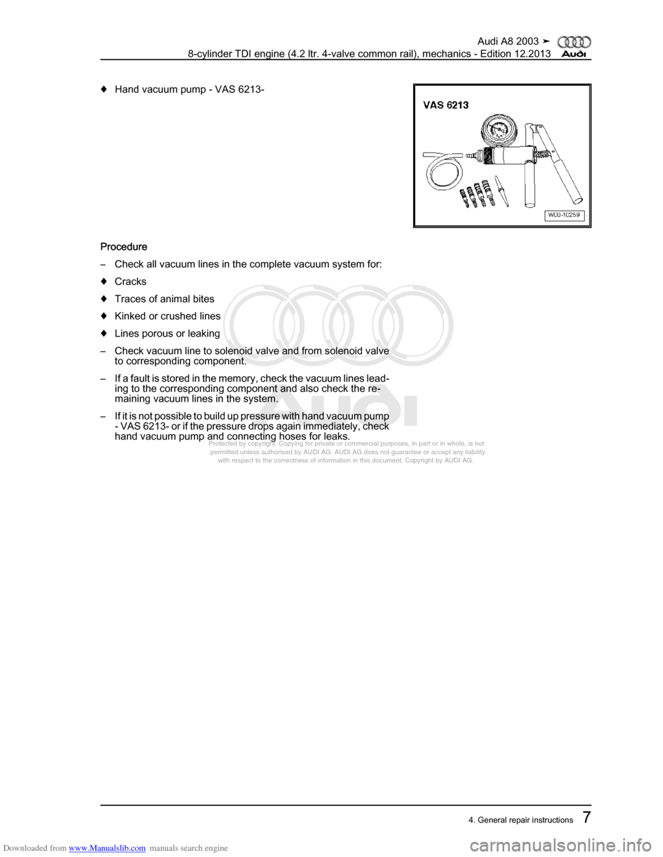 AUDI A8 2003 D3 / 2.G BVN BMC Engines User Guide Downloaded from www.Manualslib.com manuals search engine 
Protected by copyright. Copying for private or commercial purposes, in p\
art or in whole, is not 
 permitted unless authorised by AUDI AG. AU