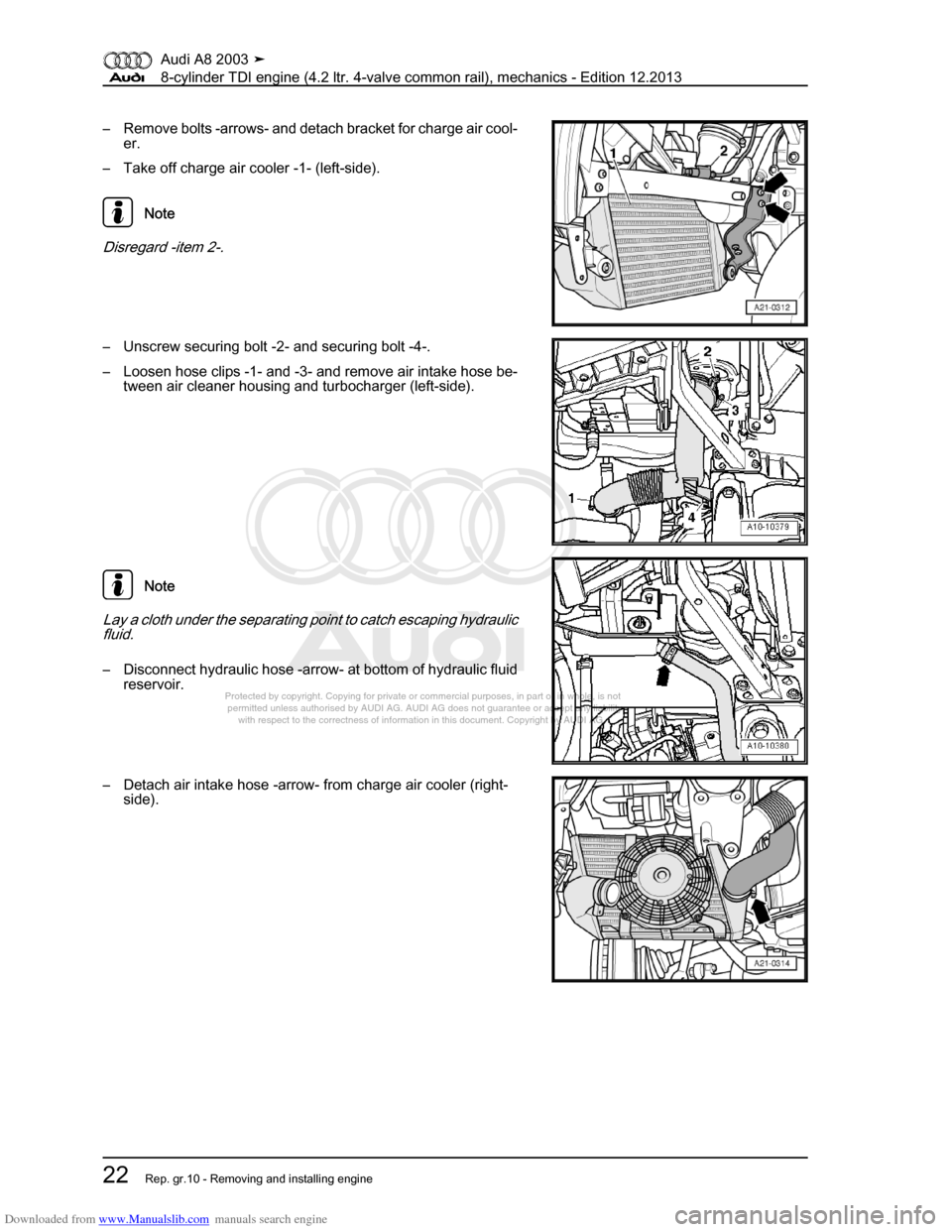 AUDI A8 2003 D3 / 2.G BVN BMC Engines Owners Manual Downloaded from www.Manualslib.com manuals search engine 
Protected by copyright. Copying for private or commercial purposes, in p\
art or in whole, is not 
 permitted unless authorised by AUDI AG. AU