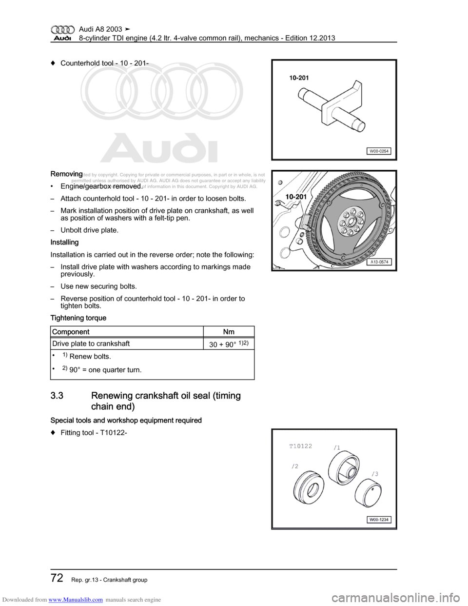 AUDI A8 2003 D3 / 2.G BVN BMC Engines Manual PDF Downloaded from www.Manualslib.com manuals search engine 
Protected by copyright. Copying for private or commercial purposes, in p\
art or in whole, is not 
 permitted unless authorised by AUDI AG. AU