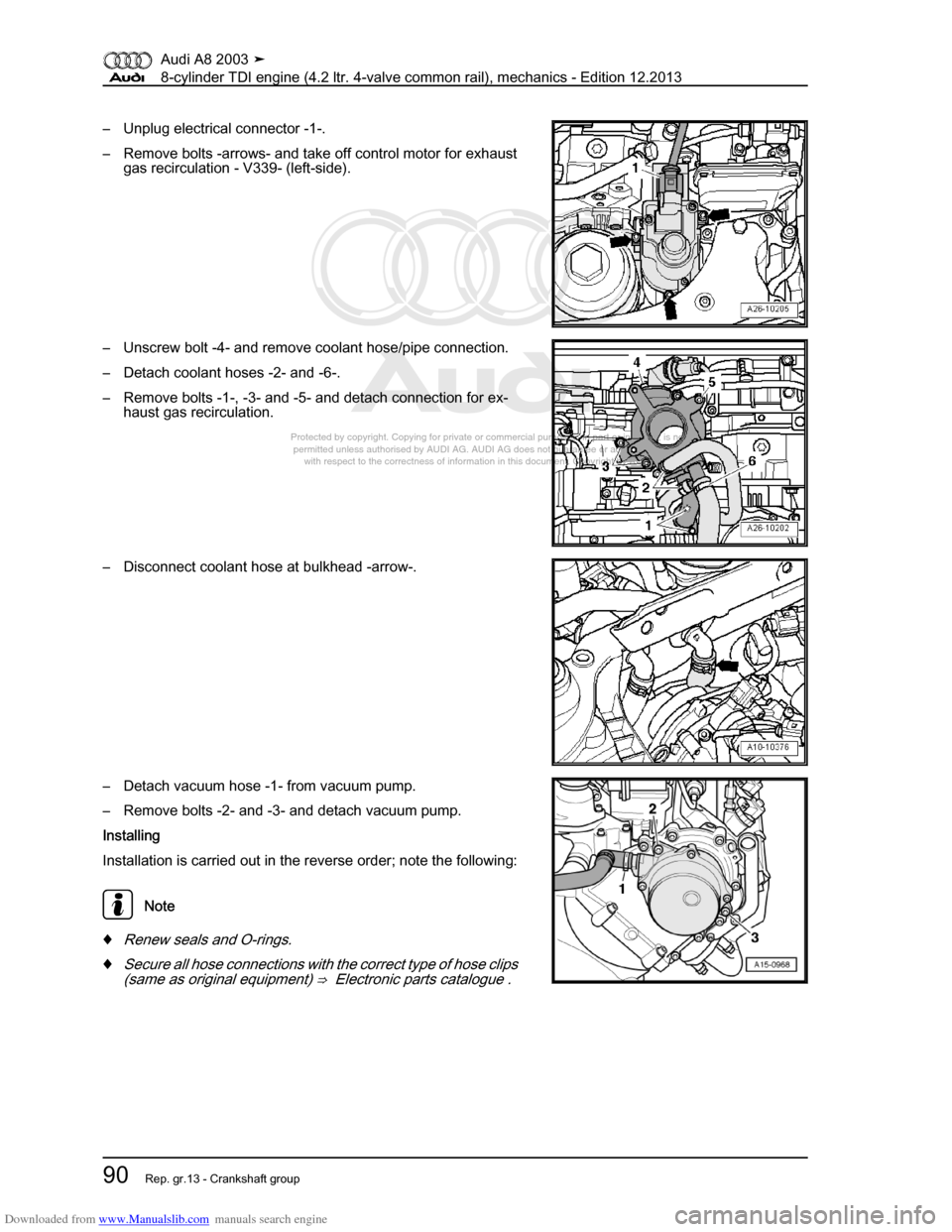 AUDI A8 2003 D3 / 2.G BVN BMC Engines Owners Manual Downloaded from www.Manualslib.com manuals search engine 
Protected by copyright. Copying for private or commercial purposes, in p\
art or in whole, is not 
 permitted unless authorised by AUDI AG. AU