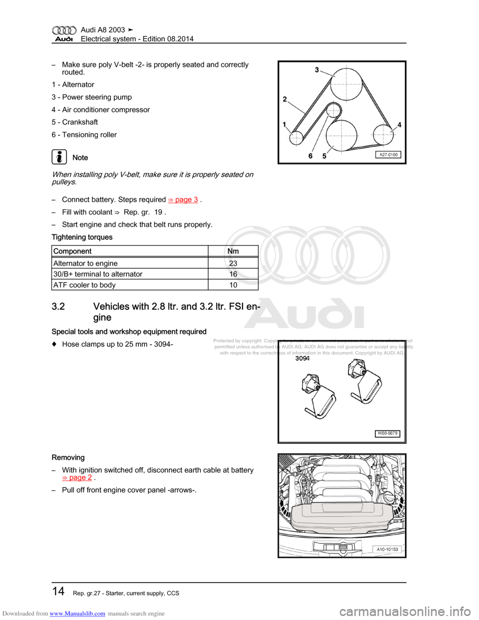 AUDI A8 2003 D3 / 2.G Electrical System Owners Manual Downloaded from www.Manualslib.com manuals search engine 
Protected by copyright. Copying for private or commercial purposes, in p\
art or in whole, is not 
 permitted unless authorised by AUDI AG. AU