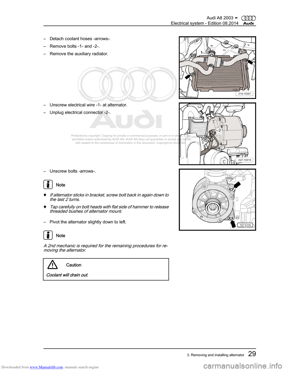 AUDI A8 2003 D3 / 2.G Electrical System Owners Guide Downloaded from www.Manualslib.com manuals search engine 
Protected by copyright. Copying for private or commercial purposes, in p\
art or in whole, is not 
 permitted unless authorised by AUDI AG. AU