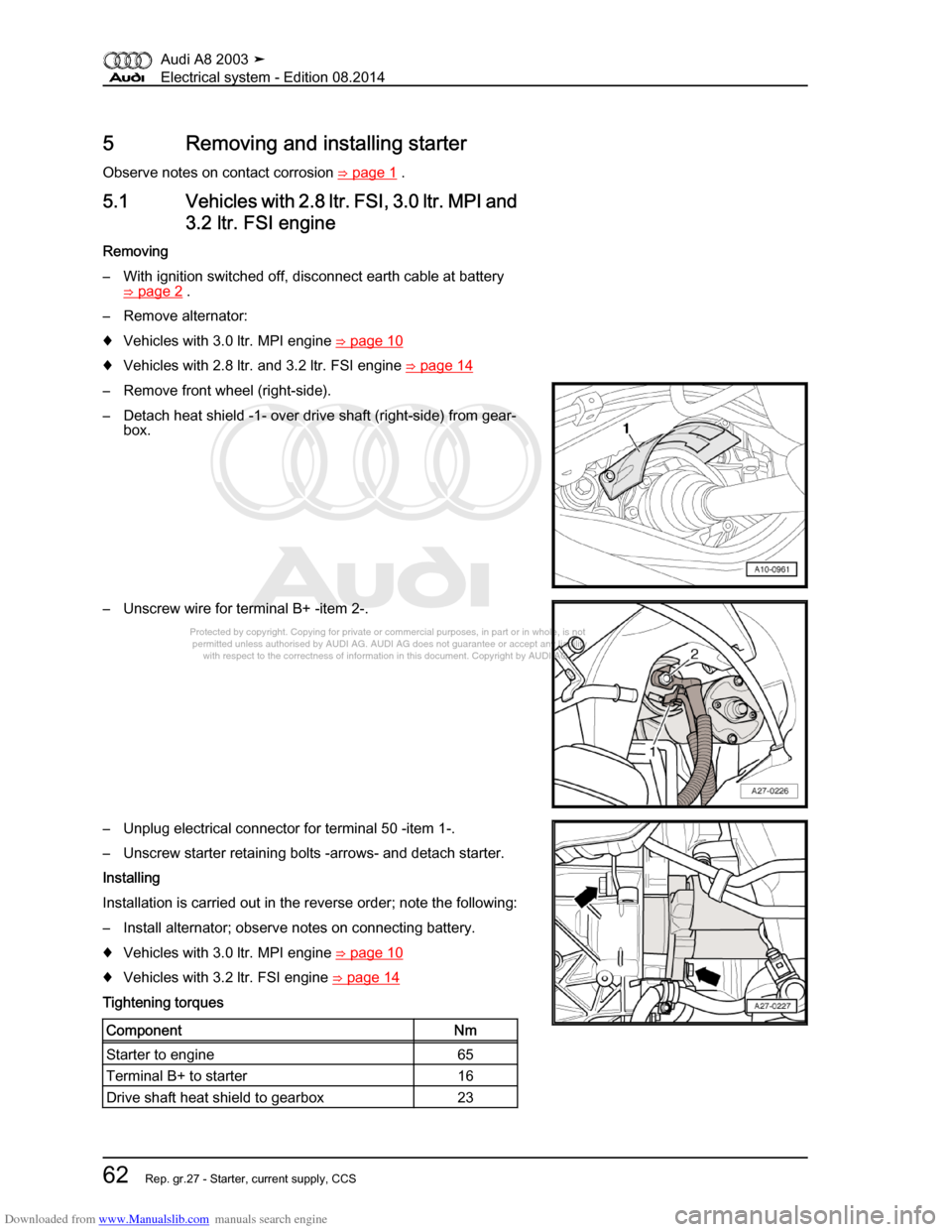 AUDI A8 2003 D3 / 2.G Electrical System Manual PDF Downloaded from www.Manualslib.com manuals search engine 
Protected by copyright. Copying for private or commercial purposes, in p\
art or in whole, is not 
 permitted unless authorised by AUDI AG. AU