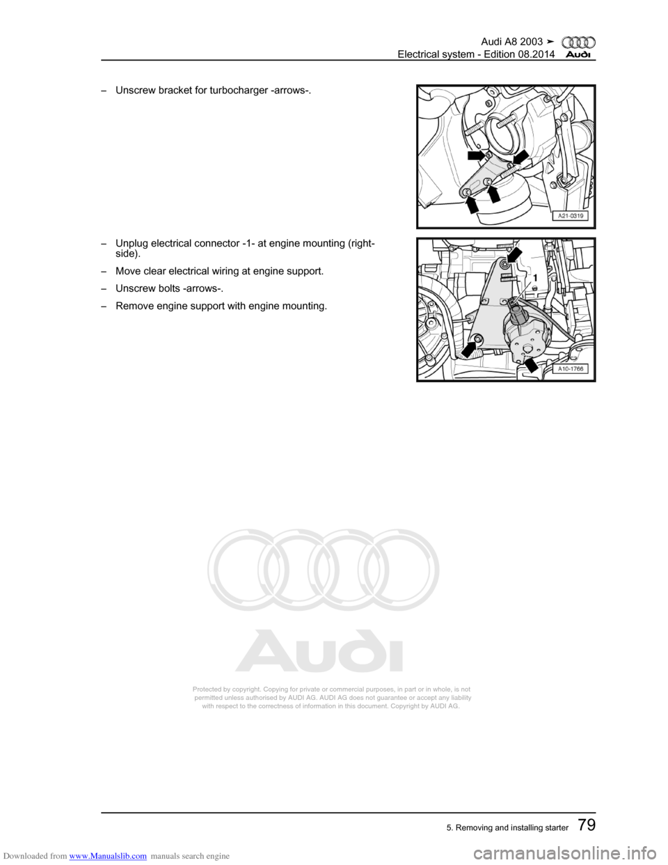AUDI A8 2003 D3 / 2.G Electrical System Manual Online Downloaded from www.Manualslib.com manuals search engine 
Protected by copyright. Copying for private or commercial purposes, in p\
art or in whole, is not 
 permitted unless authorised by AUDI AG. AU