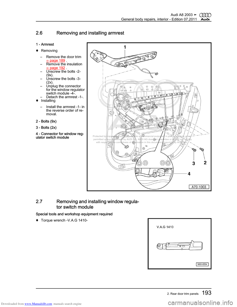 AUDI A8 2003 D3 / 2.G General System Workshop Manual Downloaded from www.Manualslib.com manuals search engine 
Protected by copyright. Copying for private or commercial purposes, in p\
art or in whole, is not 
 permitted unless authorised by AUDI AG. AU