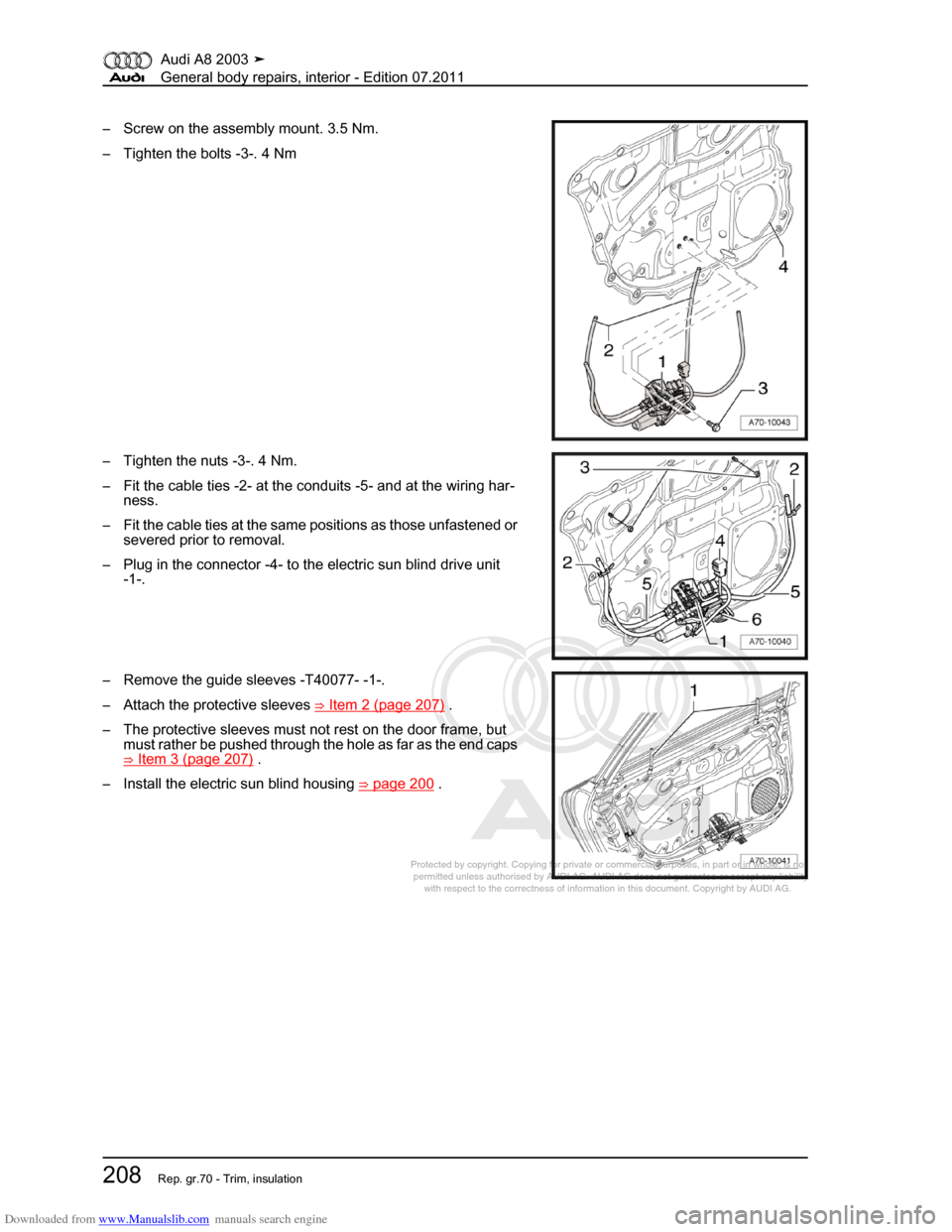 AUDI A8 2003 D3 / 2.G General System Workshop Manual Downloaded from www.Manualslib.com manuals search engine 
Protected by copyright. Copying for private or commercial purposes, in p\
art or in whole, is not 
 permitted unless authorised by AUDI AG. AU