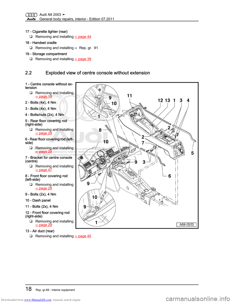 AUDI A8 2003 D3 / 2.G General System Owners Manual Downloaded from www.Manualslib.com manuals search engine 
Protected by copyright. Copying for private or commercial purposes, in p\
art or in whole, is not 
 permitted unless authorised by AUDI AG. AU