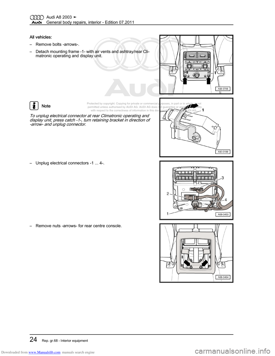 AUDI A8 2003 D3 / 2.G General System Owners Guide Downloaded from www.Manualslib.com manuals search engine 
Protected by copyright. Copying for private or commercial purposes, in p\
art or in whole, is not 
 permitted unless authorised by AUDI AG. AU