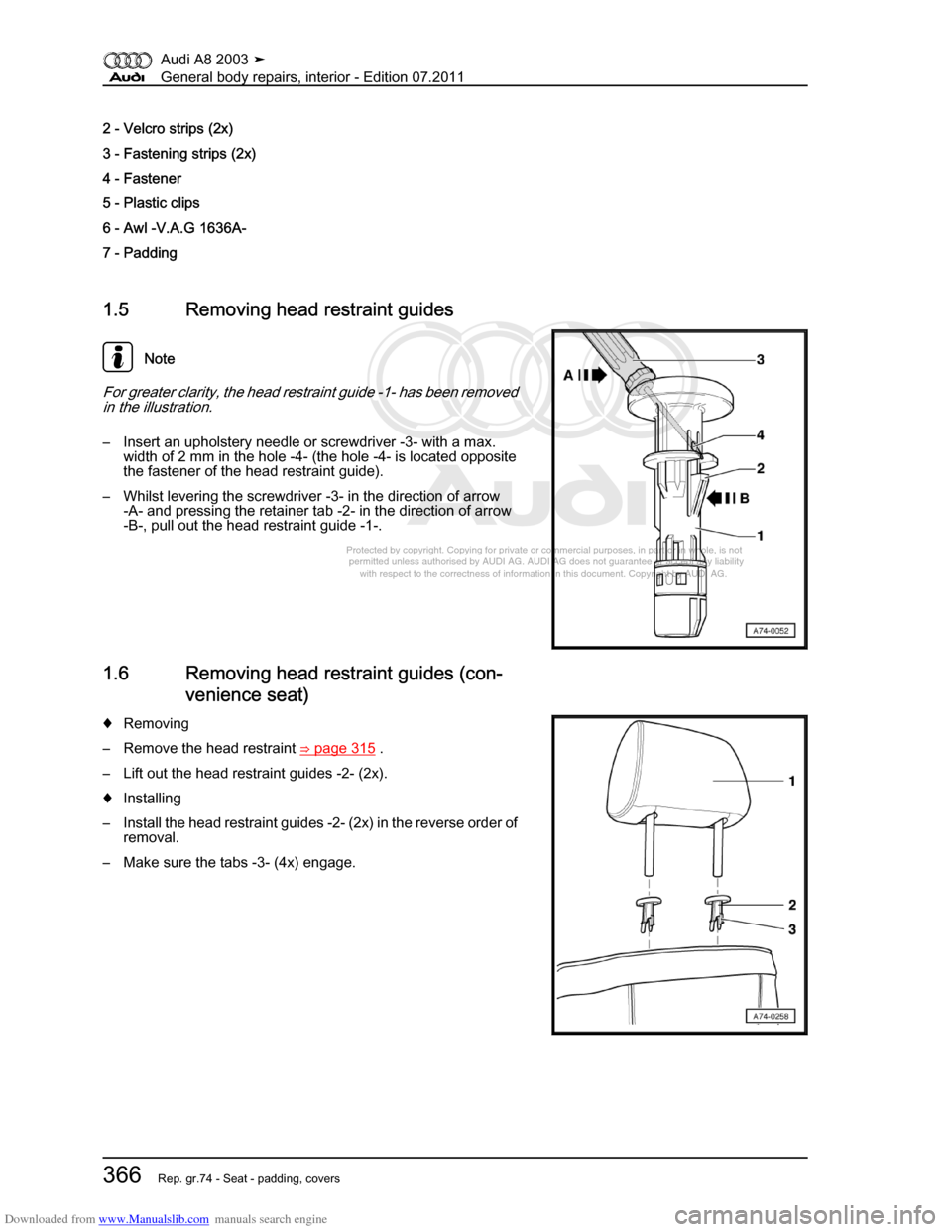 AUDI A8 2003 D3 / 2.G General System Workshop Manual Downloaded from www.Manualslib.com manuals search engine 
Protected by copyright. Copying for private or commercial purposes, in p\
art or in whole, is not 
 permitted unless authorised by AUDI AG. AU