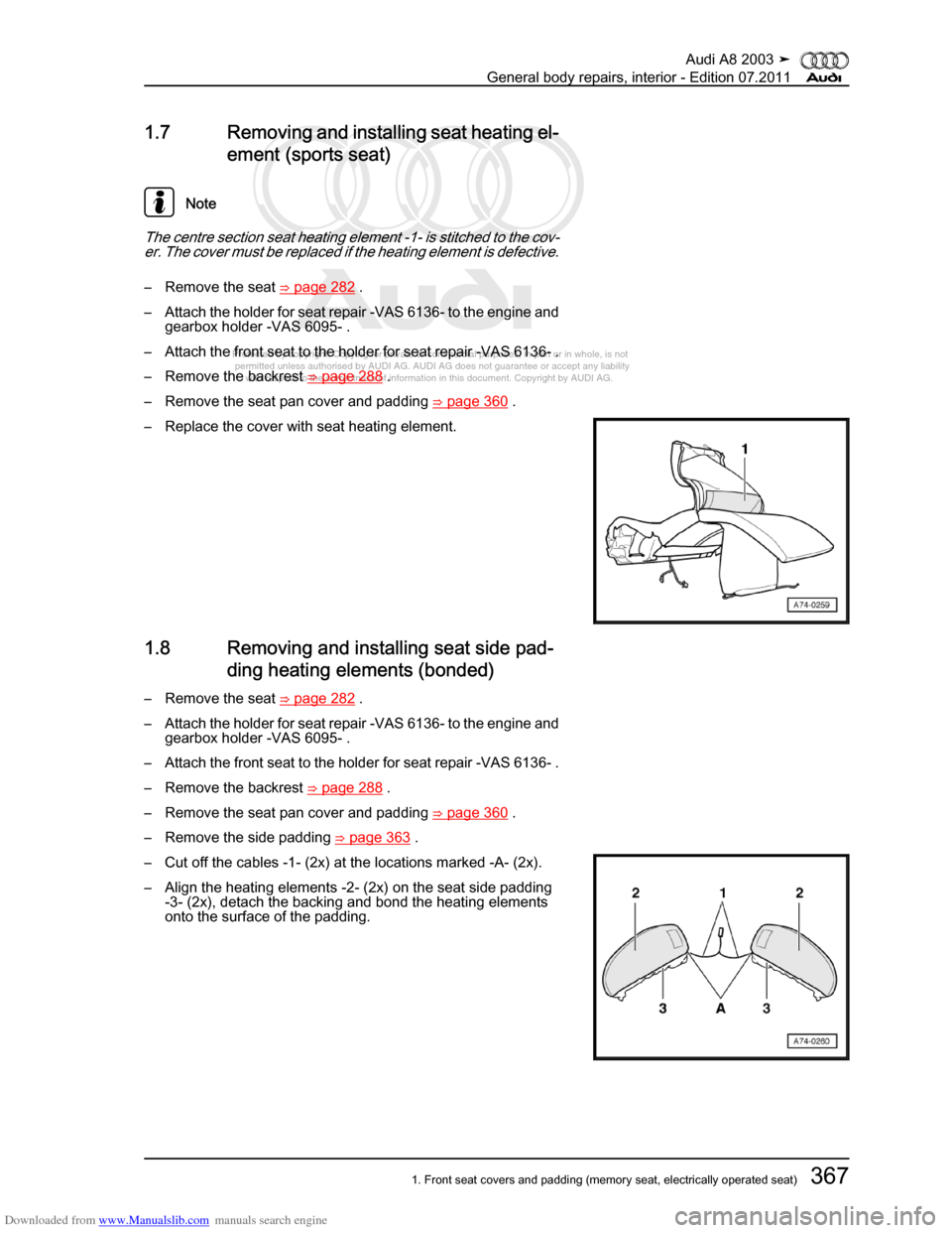 AUDI A8 2003 D3 / 2.G General System Workshop Manual Downloaded from www.Manualslib.com manuals search engine 
Protected by copyright. Copying for private or commercial purposes, in p\
art or in whole, is not 
 permitted unless authorised by AUDI AG. AU