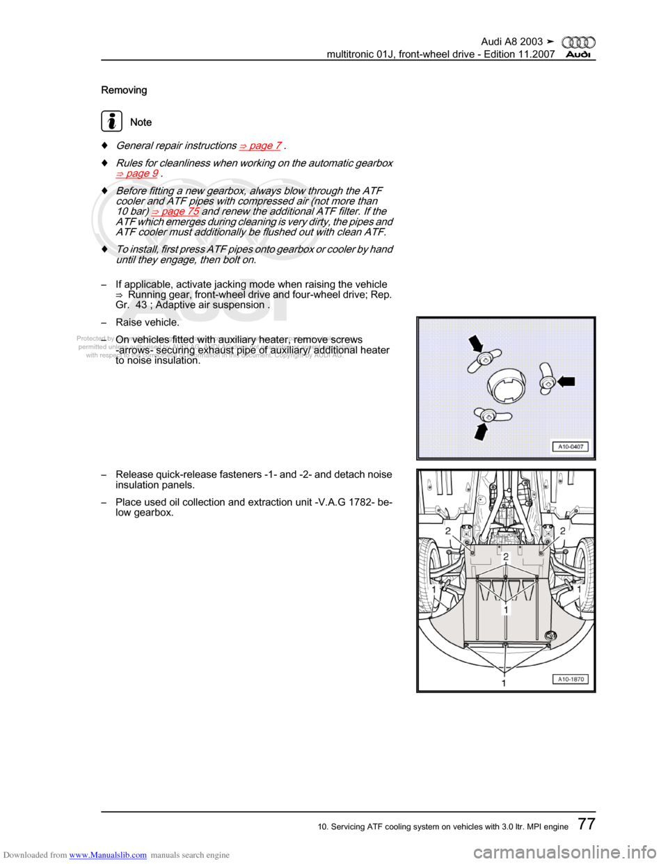 AUDI A8 2003 D3 / 2.G Multitronic System Manual Online Downloaded from www.Manualslib.com manuals search engine 
Protected by copyright. Copying for private or commercial purposes, in p\
art or in whole, is not 
 permitted unless authorised by AUDI AG. AU
