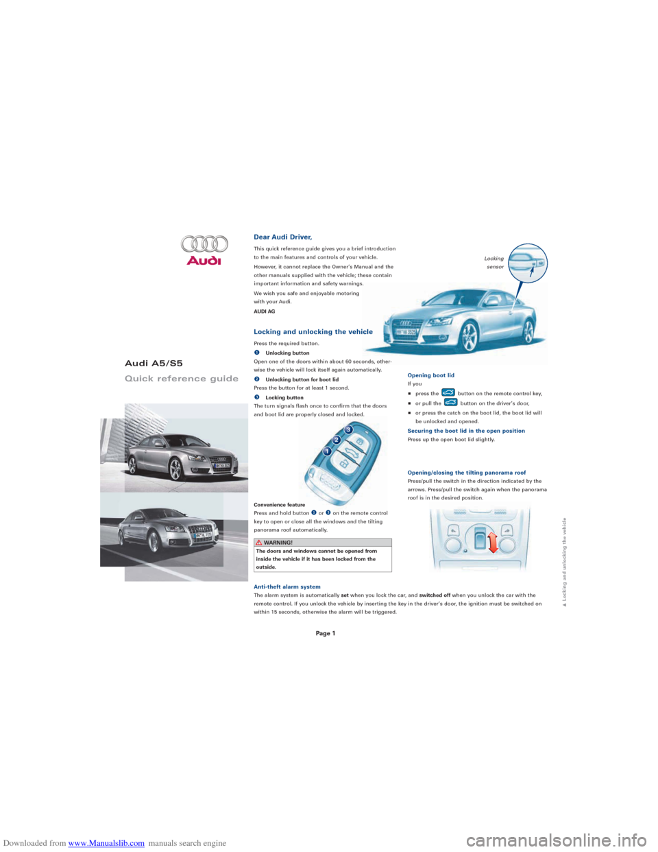 AUDI S5 2009 8T / 1.G Quick Reference Guide Downloaded from www.Manualslib.com manuals search engine 
Page 1

Audi A5/S5
Quick  reference  guide

Dear Audi Driver,
This quick reference guide gives you a brief introduction 
to the main features 