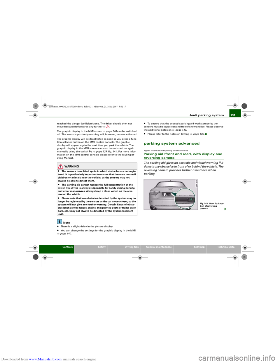 AUDI S5 2008 8T / 1.G Owners Manual Downloaded from www.Manualslib.com manuals search engine Audi parking system131
Controls
Safety
Driving tips
General maintenance
Self-help
Technical data reached the danger (collision) zone. The drive AUDI S5 2008 8T / 1.G Owners Manual Downloaded from www.Manualslib.com manuals search engine Audi parking system131
Controls
Safety
Driving tips
General maintenance
Self-help
Technical data reached the danger (collision) zone. The drive