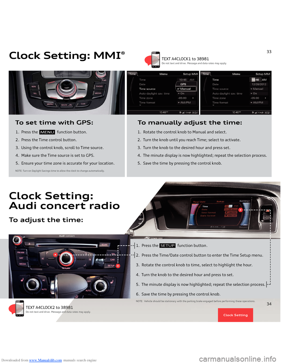 AUDI A4 2014 B8 / 4.G Getting To Know Downloaded from www.Manualslib.com manuals search engine 1.  Press the 
                  
function button. 
2.  Press the Time control button.
 
3.  Using the control knob, scroll to Time source. 4. 