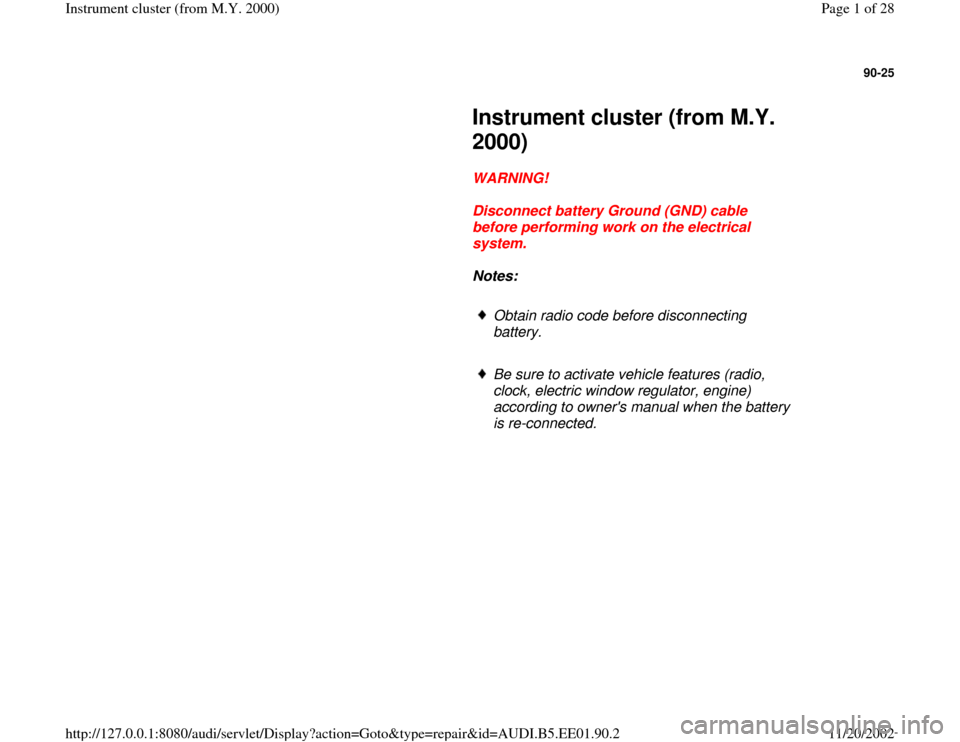 AUDI A4 2000 B5 / 1.G Instrument Cluster Location Diagram Through Model Year 2000 Workshop Manual 