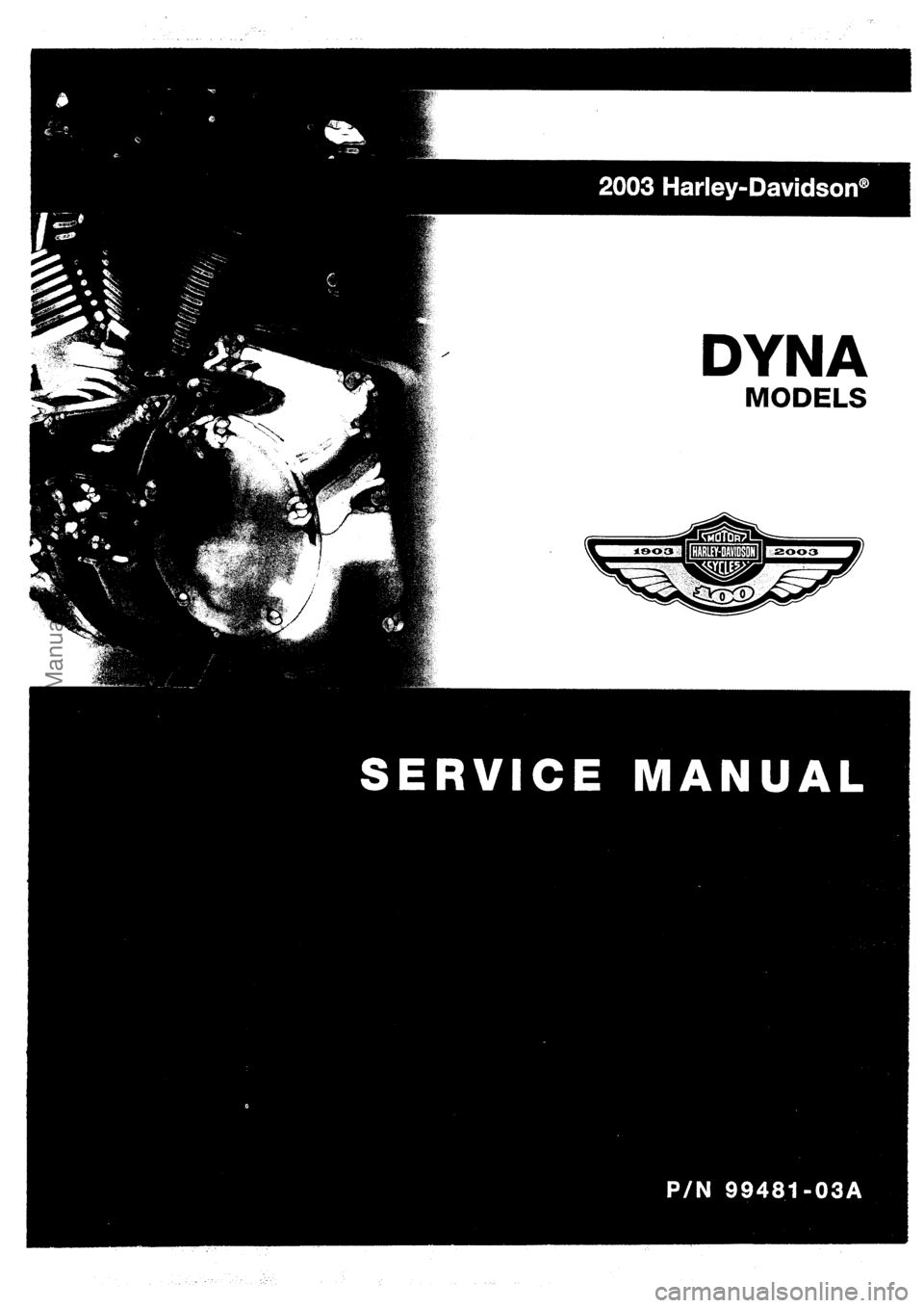 HARLEY-DAVIDSON DYNA GLIDE 2003  Service Manual ProCarManuals.com 