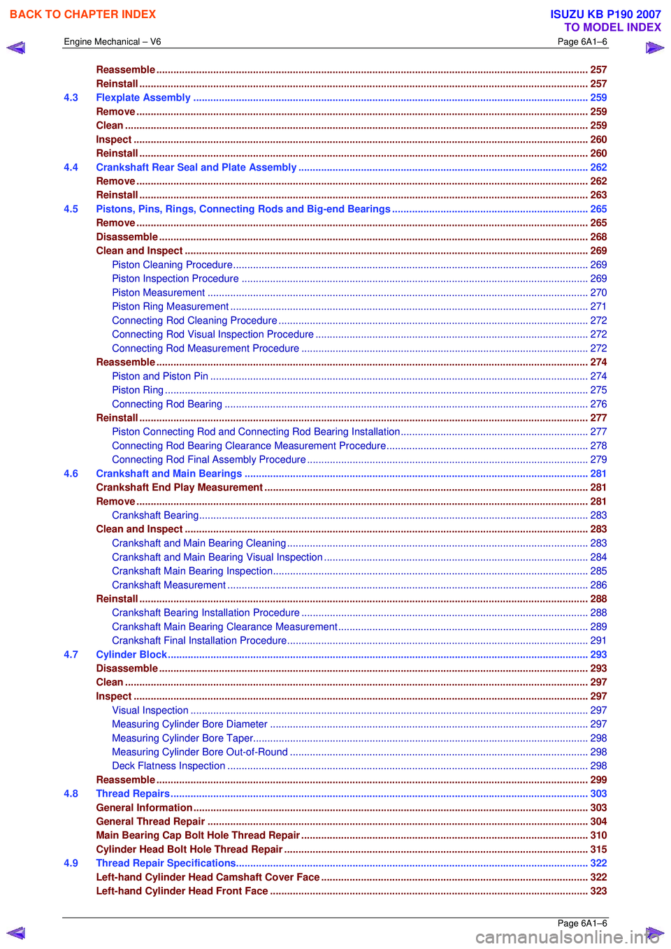 ISUZU KB P190 2007 Workshop Repair Manual Engine Mechanical – V6 Page 6A1–6
Page 6A1–6
Reassemble ....................................................................................................................................... ISUZU KB P190 2007 Workshop Repair Manual Engine Mechanical – V6 Page 6A1–6
Page 6A1–6
Reassemble .......................................................................................................................................