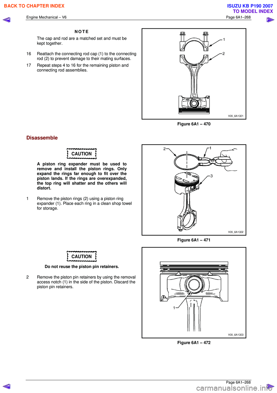 ISUZU KB P190 2007 Workshop Repair Manual Engine Mechanical – V6 Page 6A1–268
Page 6A1–268
NOTE
The cap and rod are a matched set and must be
kept together.
16 Reattach the connecting rod cap (1) to the connecting rod (2) to pr ISUZU KB P190 2007 Workshop Repair Manual Engine Mechanical – V6 Page 6A1–268
Page 6A1–268
NOTE
The cap and rod are a matched set and must be
kept together.
16 Reattach the connecting rod cap (1) to the connecting rod (2) to pr
