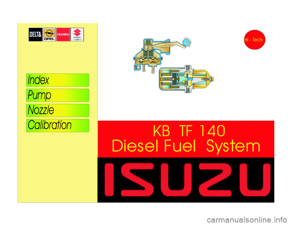 ISUZU DB SERIES 1993 Workshop Manual DieselFuelSystemKBTF140 ISUZU DB SERIES 1993 Workshop Manual DieselFuelSystemKBTF140