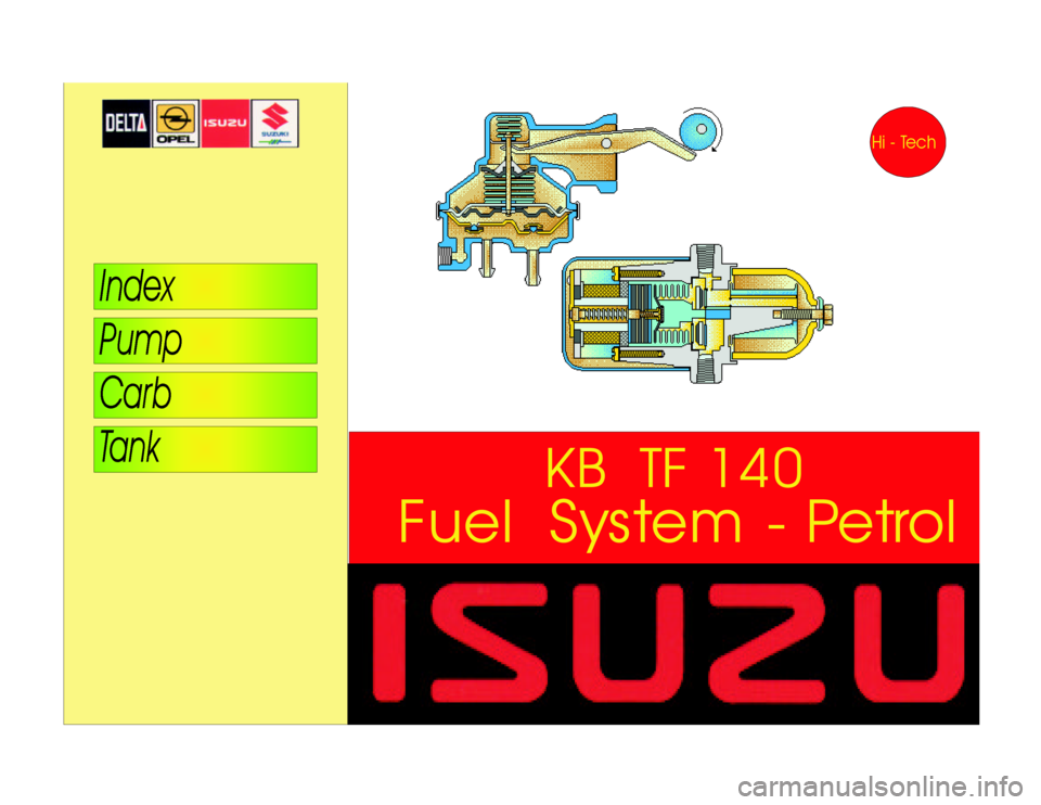 ISUZU DB SERIES 1993 Workshop Manual FuelSystem-PetrolKBTF140 ISUZU DB SERIES 1993 Workshop Manual FuelSystem-PetrolKBTF140