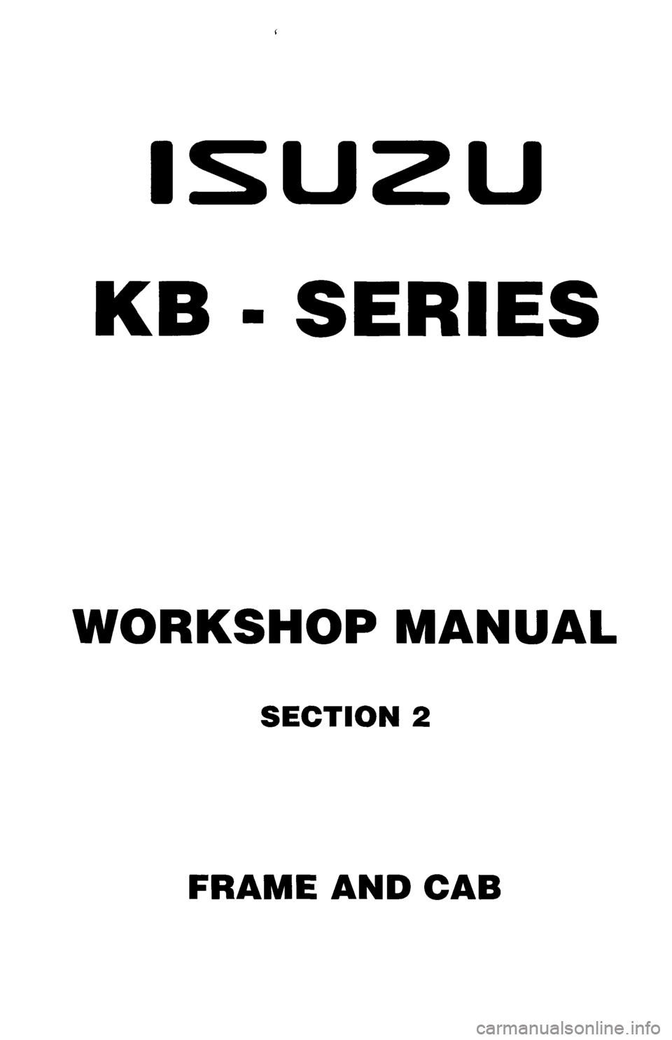 ISUZU TF SERIES 1993 Workshop Manual ISUZU TF SERIES 1993 Workshop Manual
