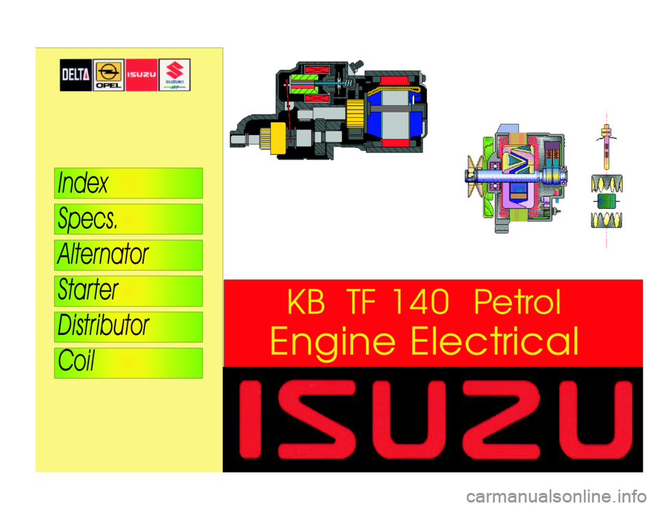 ISUZU TF SERIES 1993 Workshop Manual EngineElectricalKBTF140Petrol ISUZU TF SERIES 1993 Workshop Manual EngineElectricalKBTF140Petrol