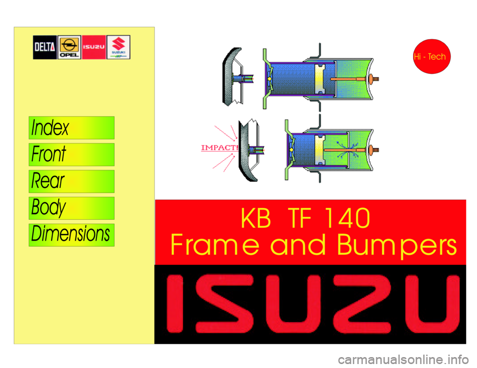 ISUZU TF SERIES 1993 Workshop Manual FrameandBumpersKBTF140 ISUZU TF SERIES 1993 Workshop Manual FrameandBumpersKBTF140